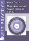Mejora continua del servicio basada en ITIL® V3 (spanish version) - Jan van Bon ; Arjen Jong ; Axel Kolthof ; Mike Pieper ; Ruby Tjassing ; Annelies van der Veen ; Tineke Verheijen - 9789087535926
