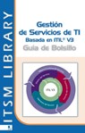 Gestión de servicios TI basado en ITIL V3 - Jan van Bon ; Arjen de Jong ; Axel Kolthof ; Mike Pieper ; Ruby Tjassing ; Annelies van der Veen ; Tieneke Verheijen - 9789087538637