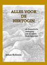 Alles voor de Hertogin - Johan Robesin - 9789087599911