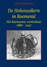 De Hohenzollern in Roemenië - Henk Moerman - 9789087599980