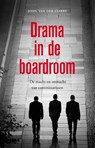 Drama in de boardroom - John van der Starre ; Richard van Berkel - 9789088030079