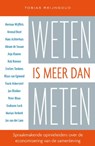 Weten is meer dan meten - Tobias Reijngoud - 9789088030086