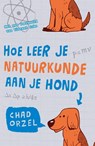 Hoe leer je natuurkunde aan je hond - Chad Orzel - 9789088030185