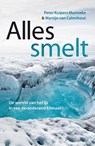 Alles smelt - Peter Kuipers Munneke ; Martijn van Calmthout - 9789088031199