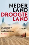 Nederland Droogteland - René Didde - 9789088031205