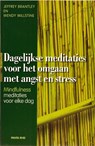 Dagelijkse meditaties voor het omgaan met angst en stress - Jeffrey Brantley ; Wendy Millstine - 9789088400445