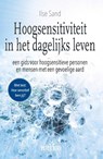Hoogsensitiviteit in het dagelijks leven - Ilse Sand - 9789088401398