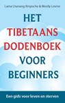 Het Tibetaans dodenboek voor beginners - Lama Lhanang Rinpoche ; Mordy Levine - 9789088402562