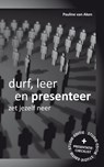 Durf, Leer en Presenteer - Pauline van Aken - 9789088500824