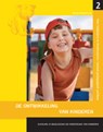 Scholing in begeleiding en verzorging van kinderen bastaat uit vier delen 2 De ontwikkeling van kinderen - Penny Tassoni - 9789088502521