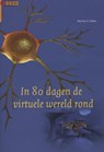 In 80 dagen de virtuele wereld rond - Martine F. Delfos - 9789088503801