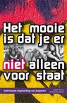 Het mooie is dat je er niet alleen voor staat - Judith Metz ; Jolande Sonneveld - 9789088504273