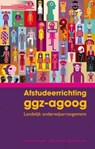 Afstudeerrichting GGZ-agoog - Gerard Franssen ; Nico van Tol ; Alie Weerman - 9789088504914