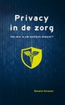 Privacy in de zorg - Ronald Huissen - 9789088505751