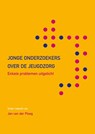 Jonge onderzoekers over de jeugdzorg - Jan van der Ploeg - 9789088508035