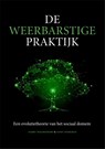 De weerbarstige praktijk - Harry Woldendorp ; Joost Hoekman - 9789088508929