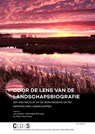 Door de lens van de landschapsbiografie - Jan Kolen ; Hanneke Ronnes ; Rita Hermans - 9789088903137