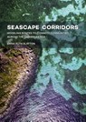 Seascape Corridors - Emma Slayton - 9789088905773