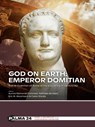 God on Earth: Emperor Domitian -  - 9789088909542