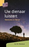 Uw dienaar luistert - W.J. Westland - 9789088971969