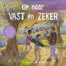 Op naar Vast en Zeker - Marieke den Butter - 9789088972348