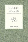 Bijbels bidden - Marieke den Butter - 9789088972843