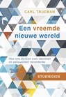 Studiegids Een vreemde nieuwe wereld - Carl Trueman - 9789088973345