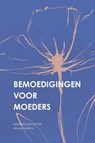 Bemoedigingen voor moeders - Marieke den Butter ; Wilma Samyn - 9789088973444