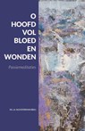 O hoofd vol bloed en wonden - J.A. Kloosterman - 9789088973468