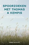 Spoorzoeken met Thomas a Kempis - Gerben van de Put - 9789088973574