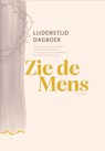 Zie de mens - Willianne Treurniet-Noteboom - 9789088974014