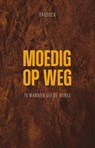 Moedig op weg -  - 9789088974175