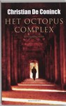 Het octopuscomplex - Christian De Coninck - 9789089240095