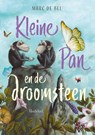 Kleine Pan en de droomsteen - Marc de Bel - 9789089244291