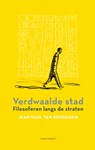 Verdwaalde stad - Jean Paul Van Bendegem - 9789089245748