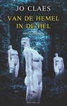 Van de hemel in de hel - Jo Claes - 9789089248107