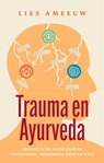 Trauma en ayurveda - Lies Ameeuw - 9789089249609