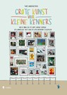 Grote kunst voor kleine kenners - Thais Vanderheyden ; Thaïs Vanderheyden - 9789089313768