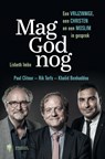 Mag God nog - Lisbeth Imbo ; Paul Cliteur ; Rik Torfs ; Khalid Benhaddou - 9789089318114