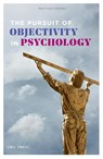 The Pursuit of objectivity in Psychology - Mattias Desmet - 9789089319203