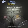 Swoertje wroet in vroeger - Masja Parlevliet ; Nico Parlevliet - 9789089320797