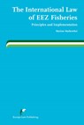 The international law of EEZ fisheries - Marion Markowski - 9789089520043