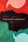 Socratisch motiveren - Martin Appelo - 9789089532145