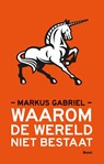 Waarom de wereld niet bestaat - Markus Gabriel - 9789089532718