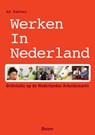 Werken in Nederland - Ad Bakker - 9789089535917