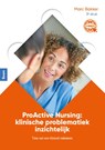 ProActive Nursing: klinische problematiek inzichtelijk - Marc Bakker - 9789089538079