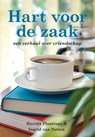 Hart voor de zaak - Harriët Plantinga ; Ingrid van Netten - 9789089542403