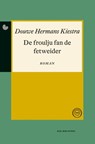 De froulju fan de fetweider - Douwe Hermans Kiestra - 9789089543868