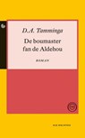 De boumaster fan de aldehou - D.A. Tamminga - 9789089544032