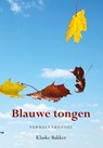 Blauwe tongen - Klaske Bakker - 9789089548412